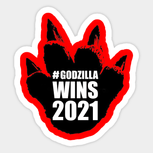 godzilla wins 2021 Sticker